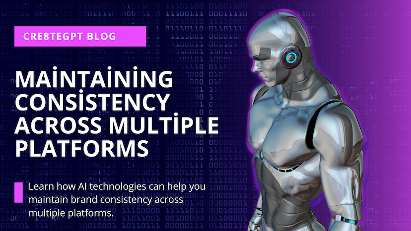 AI and Branding: Maintaining Consistency Across Multiple Platforms