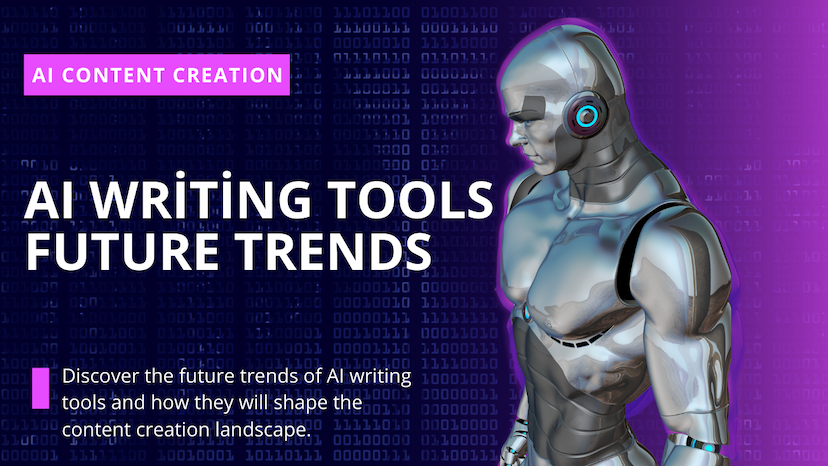 AI Writing Tools Future Trends